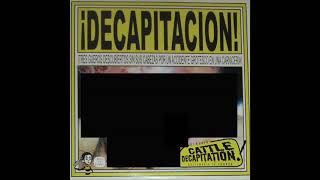 Cattle Decapitation - ¡Decapitacion! (Full EP)