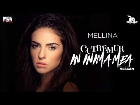 Mellina _Cutremur in inima mea