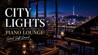 City Lights ✨ Piano Lounge | Relaxing Jazz Piano with Seoul Night View screenshot 3
