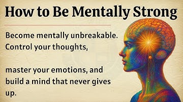 How to Be Mentally Strong ⚡️: 6 Life-Changing Lessons to Build an Unbreakable Mind ✅️
