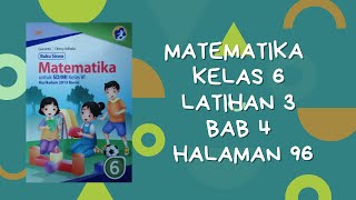 PEMBAHASAN KUNCI JAWABAN MATEMATIKA KELAS 6 LATIHAN 3 BAB 4 HALAMAN 96 GAP/ESPS
