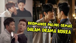 CIWI2 AUTO CUCI MATA! 10 BROMANCE PALING GOALS DALAM DRAMA KOREA