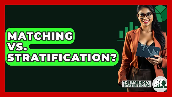 Matching Vs. Stratification? - The Friendly Statistician