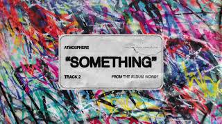 Atmosphere - Something (Official Audio)