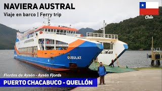 BEAUTIFUL TRIP IN FJORDS! Puerto Chacabuco - Quellón by boat QUEULAT (Naviera Austral)