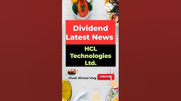 HCL Technologies Ltd. Latest Dividend News