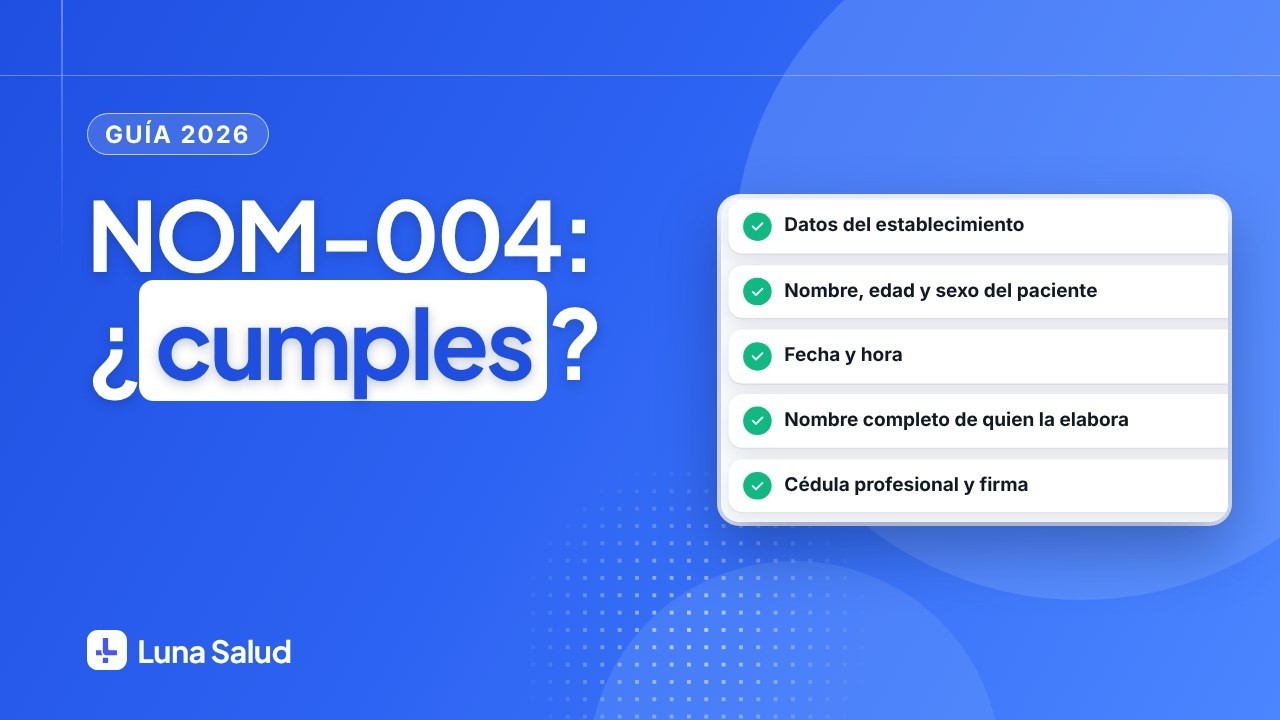 Expediente clínico NOM-004: qué debe contener