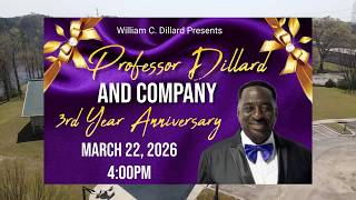 Professor Dillard & Company Turns 3 - Full Anniversary Celebration