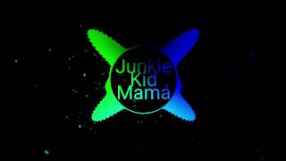 Junkie Kid - Mamá Hardstyle