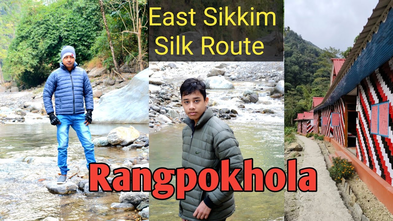 Rangpokhola | East Sikkim Silk  Route Tour |নির্জন নদীর পাড়ে সারা রাত 