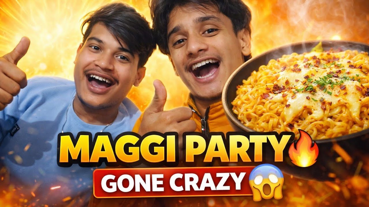 Aaj Humne Maggi Party Ki 🔥 Aur Scene Ho Gaya Crazy 😱 | Full Masti Vlog