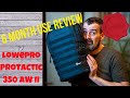 Lowepro Protactic BP 350 AW II - 6 Month Use Review