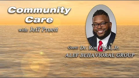 Community Care w/Jeff Pruett - Guest: Dr. Ron Flac...