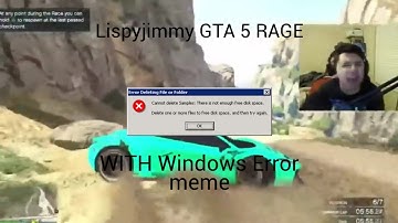 Lispyjimmy GTA 5 Rage with windows error meme