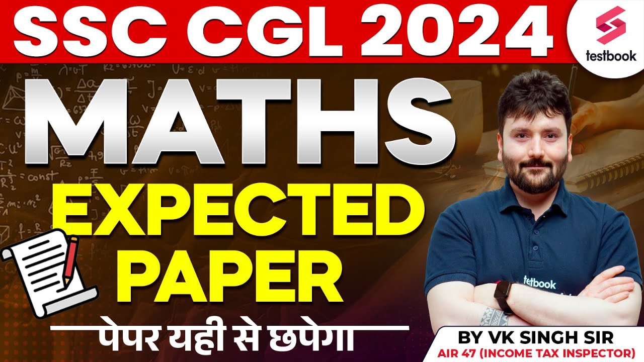 SSC CGL 2024 Maths Expected Paper | SSC CGL 2024 Maths Analysis By VK ...