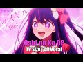 YOASOBI Idol アイドル TV Size Instrumental Oshi No Ko OP YOASOBI Idol アイドル TV Size Instrumental Oshi No Ko OP
