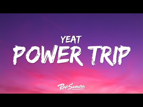 1 HOUR Yeat Power Trip Lyrics 