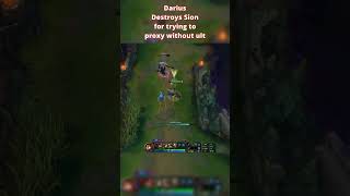 How To Destroy Sion Who Always Proxy Farms Darius Vs Sion Top Lane