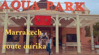 aqua# parck #marrakech#اكوابارك مراكش