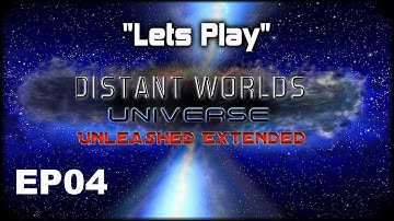 Lets Play | Distant Worlds Universe: Extreme Difficulty | EP04