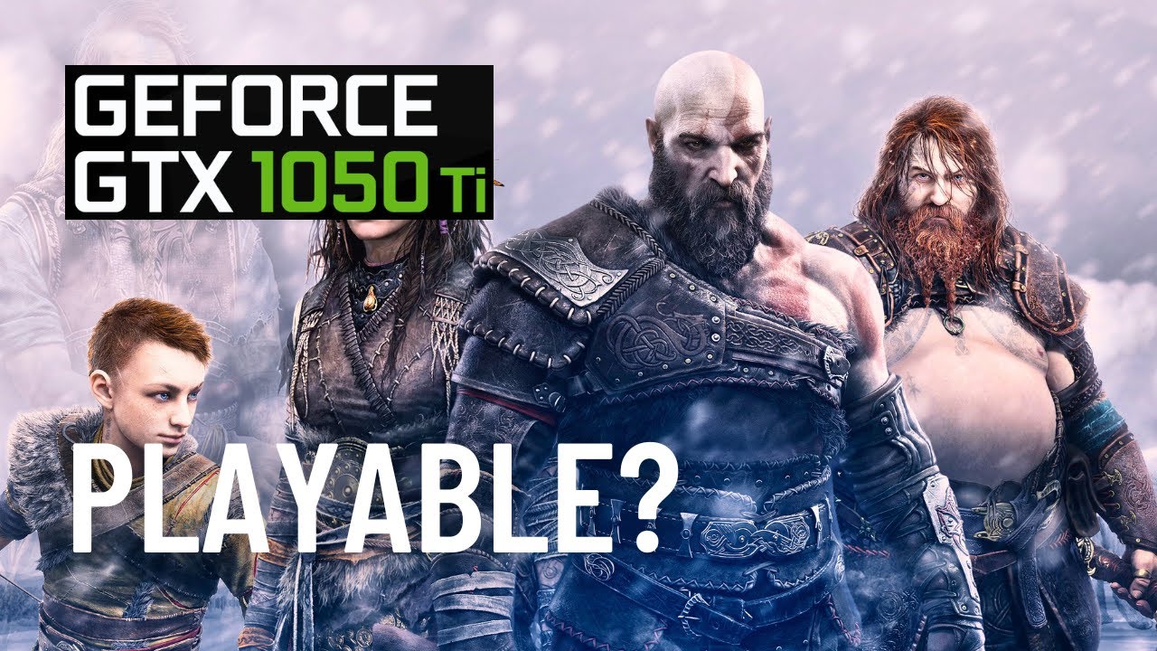 Can You Play God of War Ragnarok on GTX 1050 Ti?