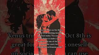 Venus trine Mars on Oct 8th. #astrology #marsvenus