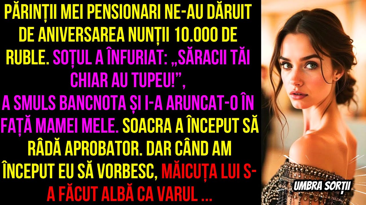 Părinții ne-au dăruit 10.000.Soțul a înfuriat Săracii tăi chiar au tupeu și i-a aruncat-o în față...