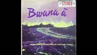 Arthur Lyman - Bwana Ā (US, 1959) [exotica, easy listening, full album]