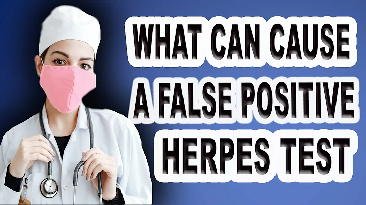 What Can Cause A False Positive Herpes Test