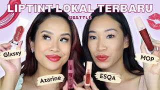BATTLE LIPTINT LOKAL BARU! | ESQA, MOP, AZARINE, GLXSSY