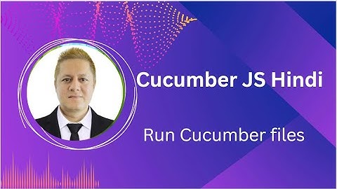 Cucumber JS in Hindi - How to run Cucumber files #18
