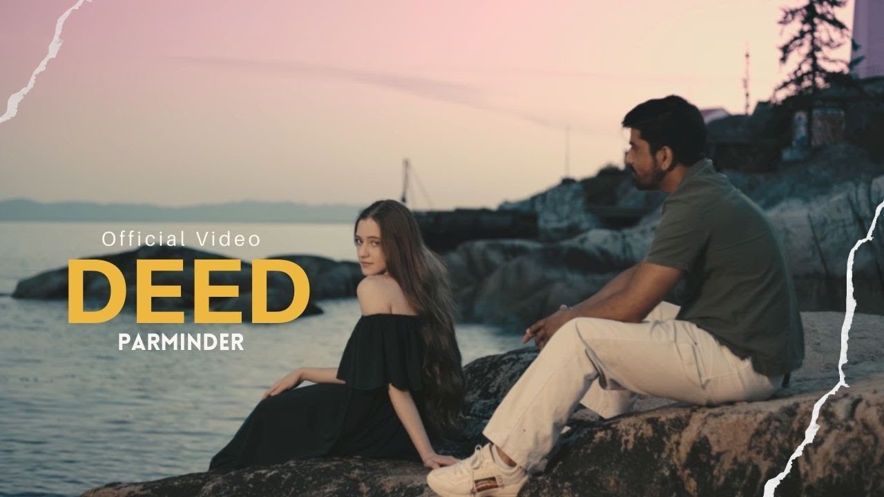 Deed Official Video Parminder  New Punjabi Song