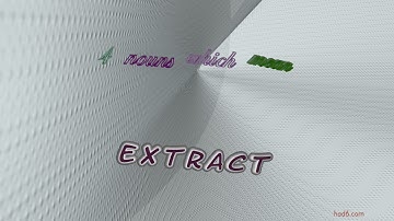 extract - 5 nouns which are synonym of extract (sentence examples)