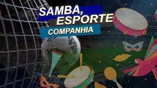Samba, Esporte e Companhia com Nilo Silva #44 | TV SISEMUG