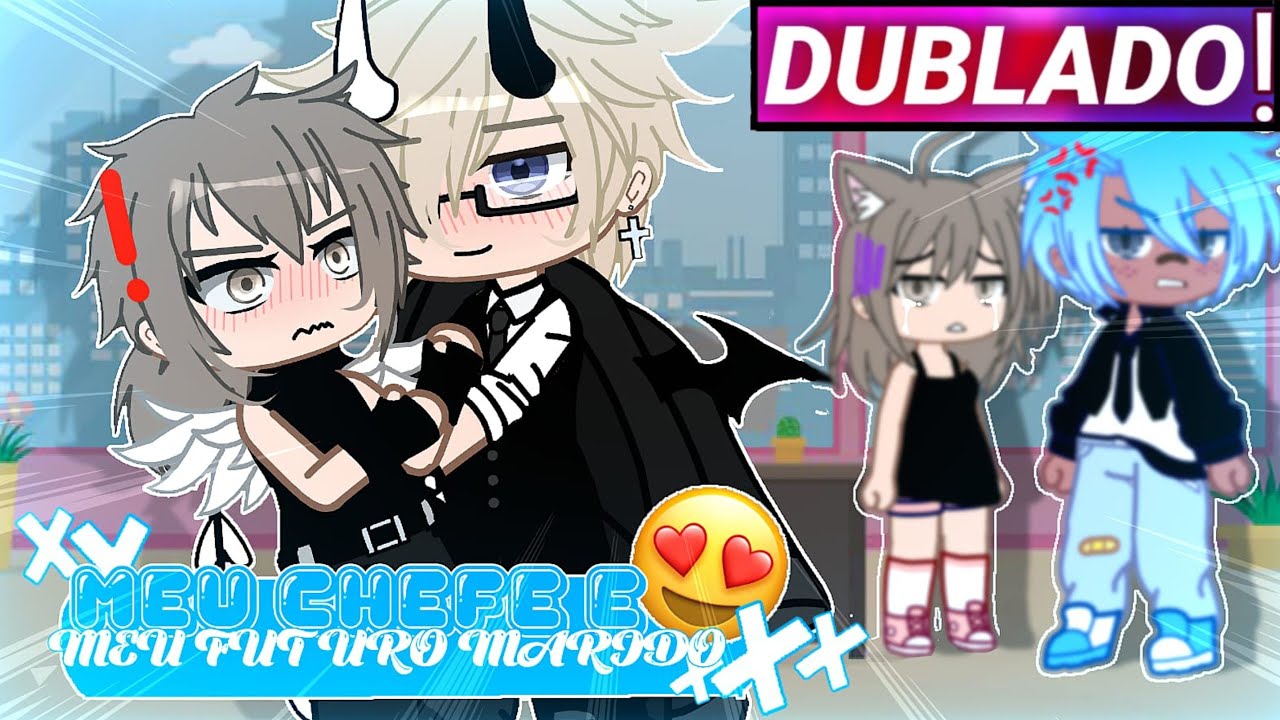 || Meu Chefe É Meu Futuro Marido || Mini-filme Gacha club | Contém Yaoi/Bl | [Dublado]