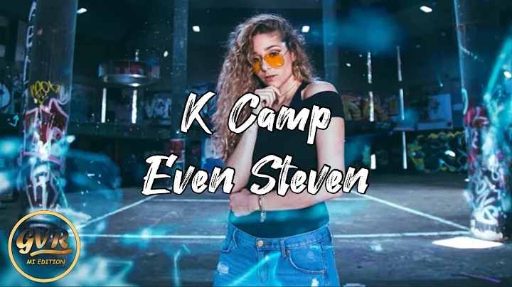 K Camp - Even Steven