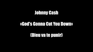 Video thumbnail of "Johnny Cash - God's Gonna Cut You Down [ VOSTFR ]"