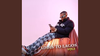 ETHIO-MIX, Vol. 3 (ADDIS TO LAGOS) - Dj Majesty