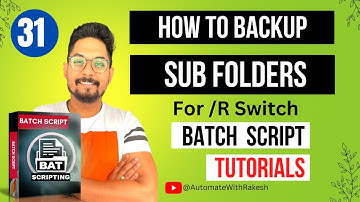 How to Backup Files in Folder and Sub Folder Using For Loop in Batch File
