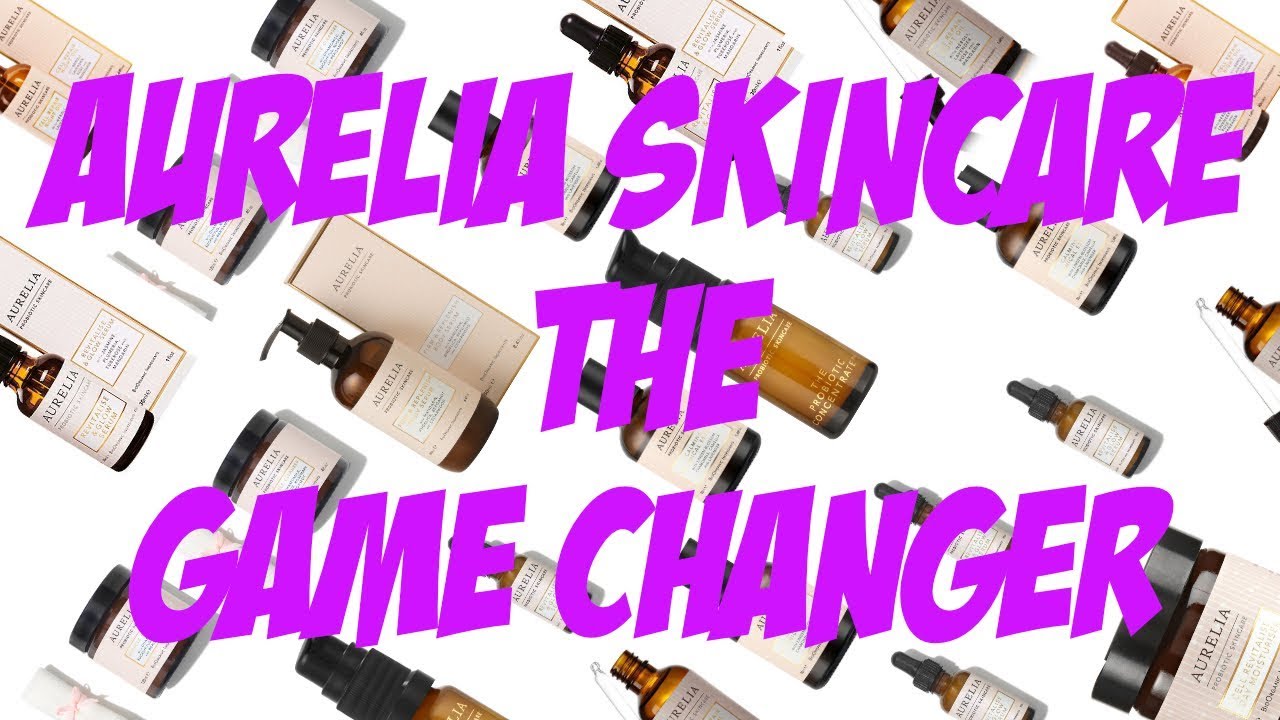Aurelia Probiotic Skincare - Game Changer! - YouTube