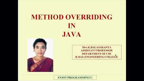 Method Overriding in Java - Mrs. K. Balasaranya, AP/CSE, RMDEC