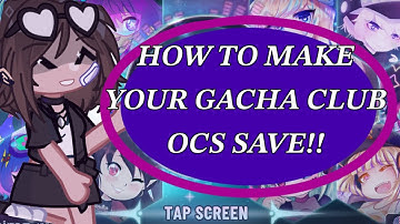 HOW TO SAVE YOUR GACHA CLUB OCS || SHORT TUTORIAL ||