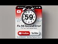 Fix YouTube Videos Stopping At 59 Seconds 1 Minute Solutions