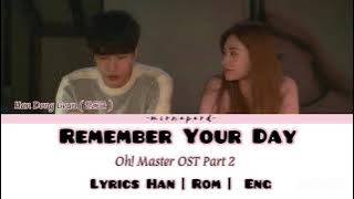 Han Dong Geun ( 한동근 ) - Remember Your Day Lyrics Oh! Master OST Part 2 Han | Rom | Eng