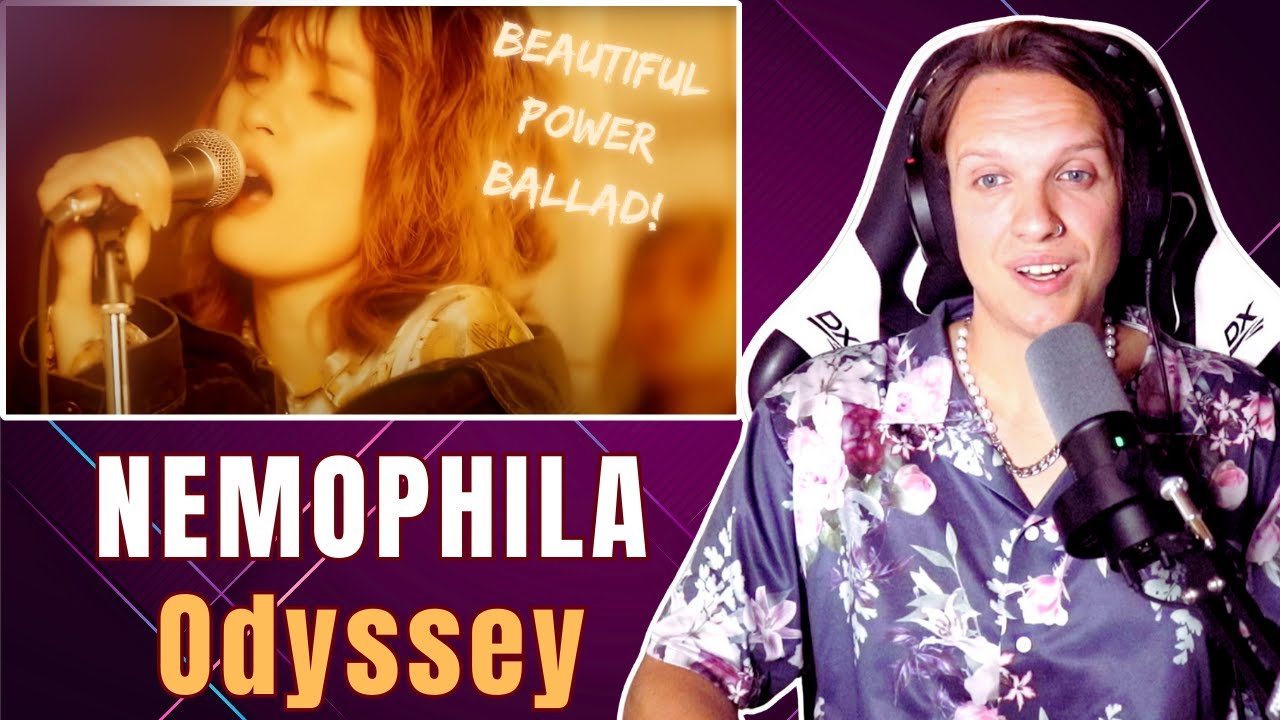 A NEMOPHILA BALLAD? | "Odyssey" First Time Reaction (Re-Upload)