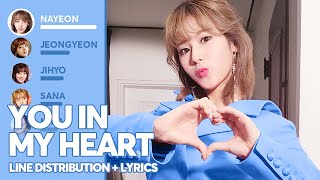 TWICE - You In My Heart (Line Distribution + Lyrics Color Coded) PATREON REQUESTED Resimi