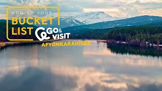 Add To Your Bucket List: Go&Visit – Afyonkarahisar I Go Türkiye