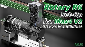 Rotary R6 Set-Up for NEJE Max4 V2 | Software Guidelines