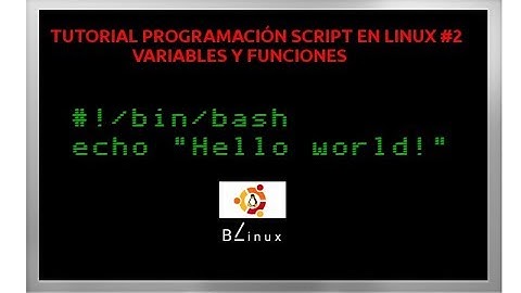 Tutorial programación script en Linux #2 variables y funciones