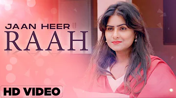 Raah (OFFICIAL VIDEO) Jaan Hear | Aman Rajput Kiran Shergill | New & Latest Punjabi Songs 2021